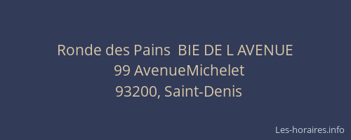 Ronde des Pains  BIE DE L AVENUE