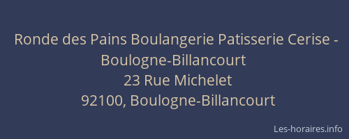 Ronde des Pains Boulangerie Patisserie Cerise - Boulogne-Billancourt