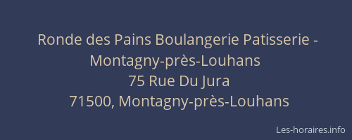 Ronde des Pains Boulangerie Patisserie - Montagny-près-Louhans