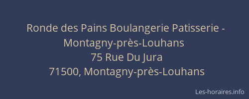 Ronde des Pains Boulangerie Patisserie - Montagny-pr&egrave;s-Louhans