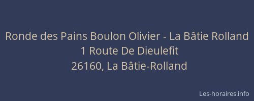 Ronde des Pains Boulon Olivier - La Bâtie Rolland