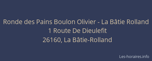 Ronde des Pains Boulon Olivier - La B&acirc;tie Rolland