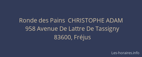 Ronde des Pains  CHRISTOPHE ADAM