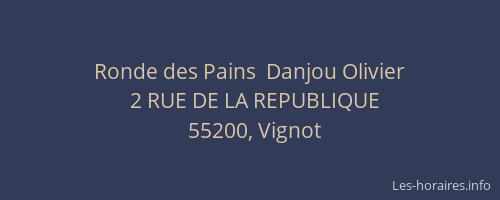 Ronde des Pains  Danjou Olivier