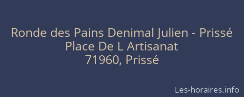 Ronde des Pains Denimal Julien - Prissé
