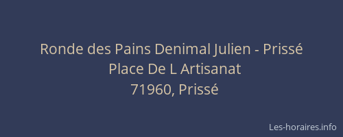 Ronde des Pains Denimal Julien - Priss&eacute;