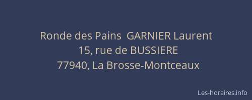 Ronde des Pains  GARNIER Laurent