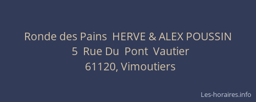 Ronde des Pains  HERVE & ALEX POUSSIN
