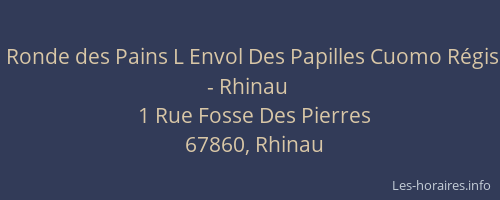 Ronde des Pains L Envol Des Papilles Cuomo Régis - Rhinau
