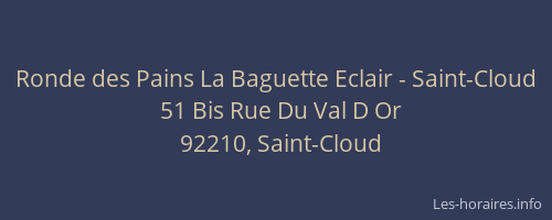 Ronde des Pains La Baguette Eclair - Saint-Cloud