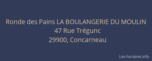 Ronde des Pains LA BOULANGERIE DU MOULIN