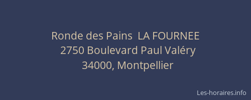 Ronde des Pains  LA FOURNEE