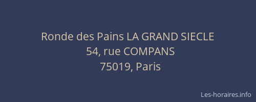 Ronde des Pains LA GRAND SIECLE