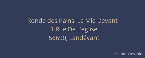Ronde des Pains  La Mie Devant