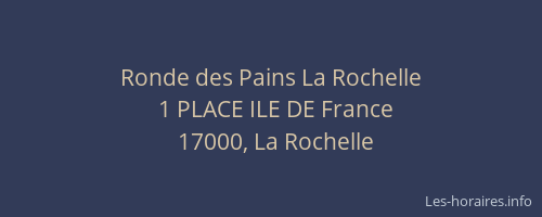 Ronde des Pains La Rochelle