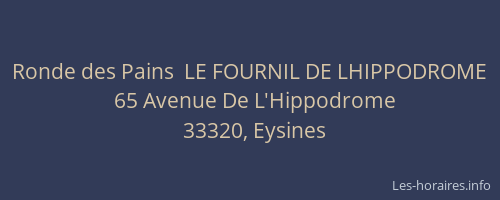 Ronde des Pains  LE FOURNIL DE LHIPPODROME