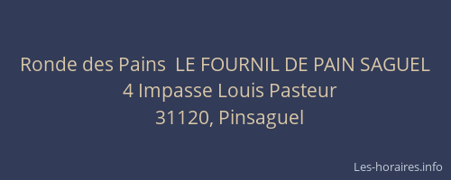 Ronde des Pains  LE FOURNIL DE PAIN SAGUEL