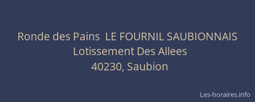 Ronde des Pains  LE FOURNIL SAUBIONNAIS