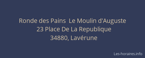 Ronde des Pains  Le Moulin d'Auguste