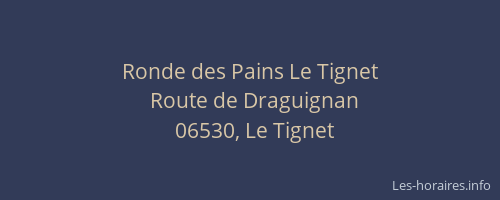 Ronde des Pains Le Tignet