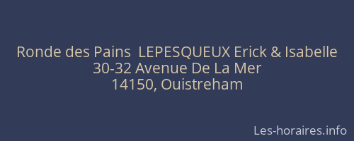 Ronde des Pains  LEPESQUEUX Erick & Isabelle