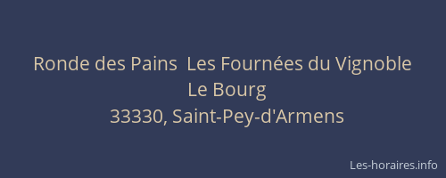 Ronde des Pains  Les Fourn&eacute;es du Vignoble