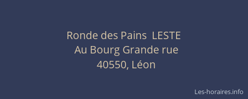 Ronde des Pains  LESTE