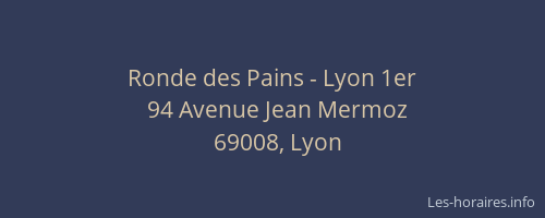 Ronde des Pains - Lyon 1er