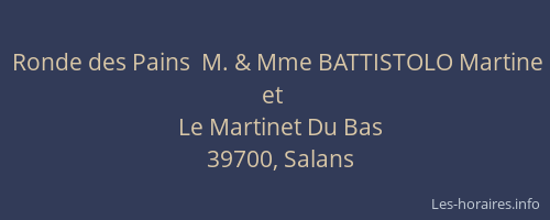 Ronde des Pains  M. & Mme BATTISTOLO Martine et