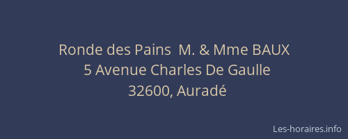 Ronde des Pains  M. & Mme BAUX