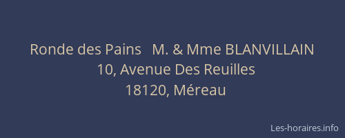 Ronde des Pains   M. & Mme BLANVILLAIN