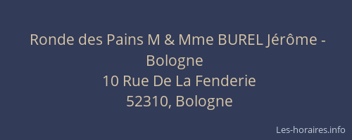 Ronde des Pains M & Mme BUREL Jérôme - Bologne