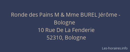 Ronde des Pains M & Mme BUREL J&eacute;r&ocirc;me - Bologne