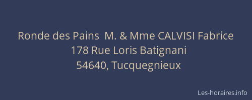 Ronde des Pains  M. & Mme CALVISI Fabrice