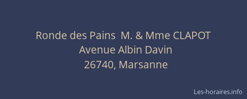 Ronde des Pains  M. & Mme CLAPOT