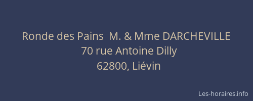 Ronde des Pains  M. & Mme DARCHEVILLE