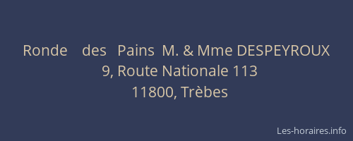 Ronde    des   Pains  M. & Mme DESPEYROUX