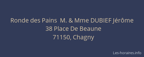 Ronde des Pains  M. & Mme DUBIEF J&eacute;r&ocirc;me