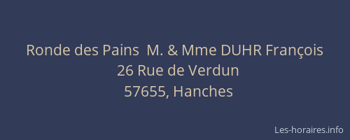 Ronde des Pains  M. & Mme DUHR Fran&ccedil;ois