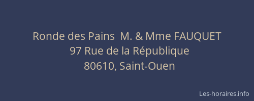 Ronde des Pains  M. & Mme FAUQUET