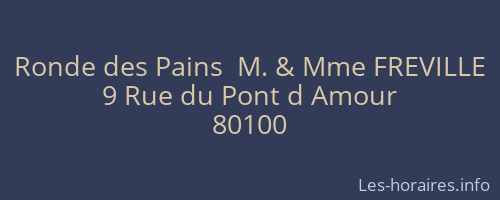 Ronde des Pains  M. &amp; Mme FREVILLE