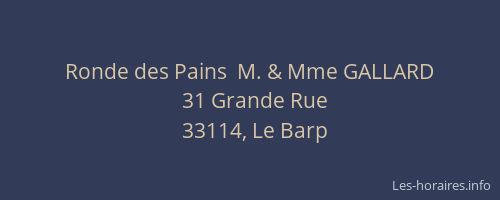 Ronde des Pains  M. & Mme GALLARD