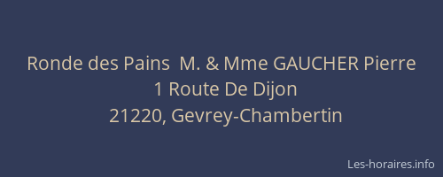 Ronde des Pains  M. & Mme GAUCHER Pierre