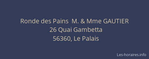 Ronde des Pains  M. & Mme GAUTIER