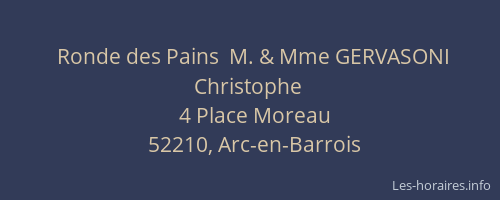 Ronde des Pains  M. & Mme GERVASONI Christophe