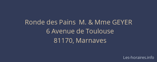 Ronde des Pains  M. & Mme GEYER