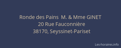 Ronde des Pains  M. & Mme GINET