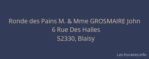 Ronde des Pains M. & Mme GROSMAIRE John