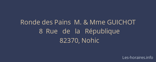 Ronde des Pains  M. & Mme GUICHOT