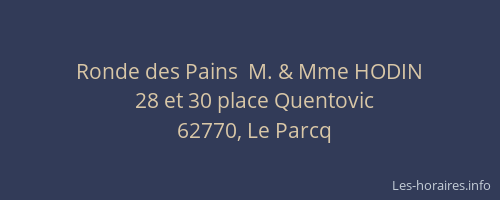 Ronde des Pains  M. & Mme HODIN